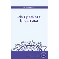 Din Eğitiminde İşlevsel Akıl - Teceli Karasu - Araştırma Yayınları