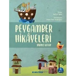 Peygamber Hikayeleri - Birinci Kitap - Hatice Uğur - Multibem Yayınları