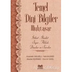 Temel Dini Bilgiler Muhtasar - Emin Ali Yüksel - Kitap Kalbi Yayıncılık