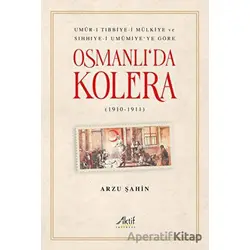 Osmanlıda Kolera - Arzu Şahin - Aktif Yayınevi
