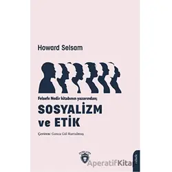 Sosyalizm ve Etik - Howard Selsam - Dorlion Yayınları