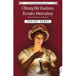 Ölmüş Bir Kadının Evrak-ı Metrukesi - Güzide Sabri - Dorlion Yayınları