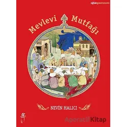 Mevlevi Mutfağı - Nevin Halıcı - Oğlak Yayıncılık