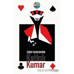 Katkılı Kumar - Eşref Ozan Baygın - Klaros Yayınları