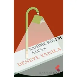 Deneye Yanıla - Rahime Kösem Alcan - Klaros Yayınları