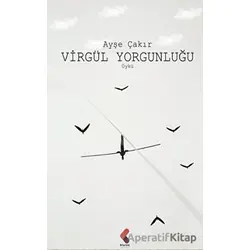 Virgül Yorgunluğu - Ayda Çayır - Klaros Yayınları