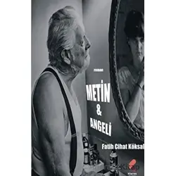 Metin ve Angeli - Fatih Cihat Köksal - Klaros Yayınları
