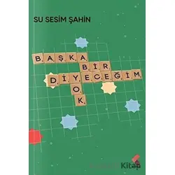 Başka Bir Diyeceğim Yok - Su Sesim Şahin - Klaros Yayınları