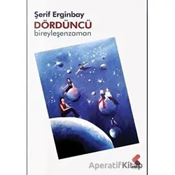 Dördüncü Bireyleşen Zaman - Şerif Enginbay - Klaros Yayınları
