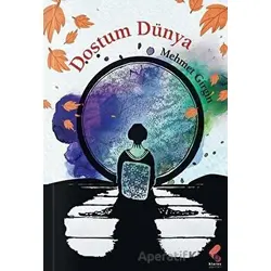 Dostum Dünya - Mehmet Girgin - Klaros Yayınları
