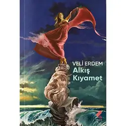 Alkış Kıyamet - Veli Erdem - Klaros Yayınları