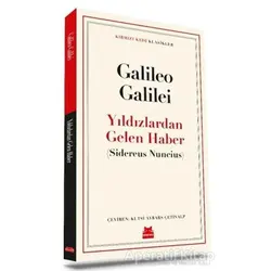 Yıldızlardan Gelen Haber - Galileo Galilei - Kırmızı Kedi Yayınevi