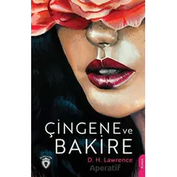 Çingene ve Bakire - David Herbert Richards Lawrence - Dorlion Yayınları