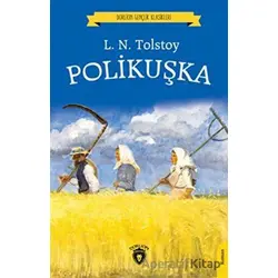 Polikuşka - Lev Nikolayeviç Tolstoy - Dorlion Yayınları