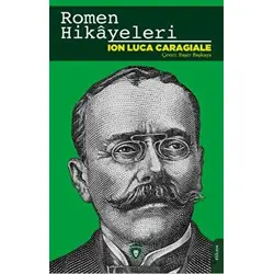 Romen Hikayeleri - Ion Luca Caragiale - Dorlion Yayınları