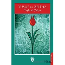 Yusuf ile Zeliha - Taşlıcalı Yahya - Dorlion Yayınları
