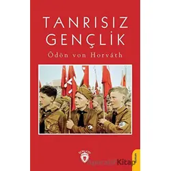 Tanrısız Gençlik - Ödön von Horvath - Dorlion Yayınları