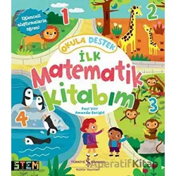 Okula Destek İlk Matematik Kitabım - Paul Virr - İş Bankası Kültür Yayınları