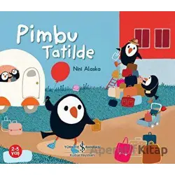 Pimbu Tatilde - Nini Alaska - İş Bankası Kültür Yayınları