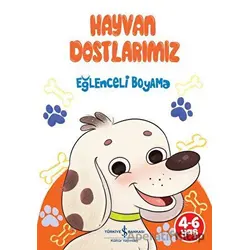 Hayvan Dostlarımız - Eğlenceli Boyama - Kolektif - İş Bankası Kültür Yayınları