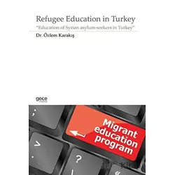 Refugee Education in Turkey - Özlem Karakış - Gece Kitaplığı
