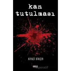 Kan Tutulması - Niyazi Dinçer - Gece Kitaplığı