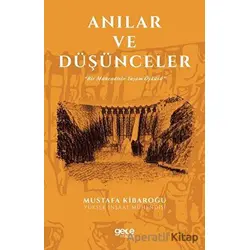 Anılar ve Düşünceler - Mustafa Kibaroğlu - Gece Kitaplığı