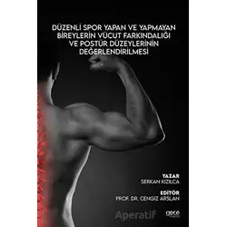 Düzenli Spor Yapan ve Yapmayan Bireylerin Vücut Farkındalığı ve Postür Düzeylerinin Değerlendirilmes
