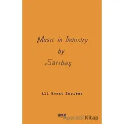 Music in Industry by Sarıbaş - Sanayide Müzik - Ali Reşat Sarıbaş - Gece Kitaplığı