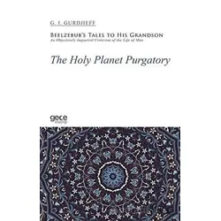 The Holy Planet Purgatory - G. I. Gurdjieff - Gece Kitaplığı