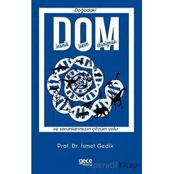 DOM - Doğadaki Dinamik Oluşum Mekanizması ve Sorunlarımızın Çözüm Yolu