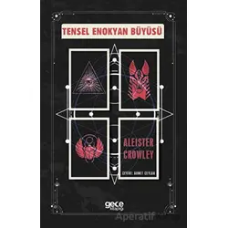 Tensel Enokyan Büyüsü - Aleister Crowley - Gece Kitaplığı