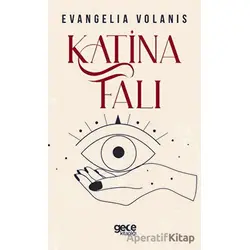 Katina Falı - Evangelia Volanis - Gece Kitaplığı