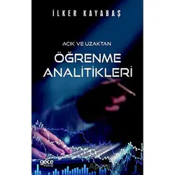 Açık ve Uzaktan Öğrenme Analitikleri - İlker Kayabaş - Gece Kitaplığı