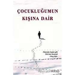 Çocukluğumun Kışına Dair - Kolektif - Gece Kitaplığı