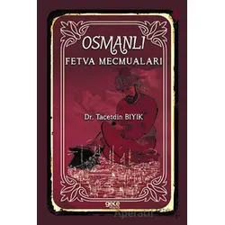 Osmanlı Fetva Mecmuaları - Tacetdin Bıyık - Gece Kitaplığı