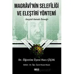 Magravi’nin Selefliği Ve Eleştiri Yöntemi - Hacı Çiçek - Gece Kitaplığı