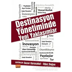 Destinasyon Yönetiminde Yeni Yaklaşımlar - Nedim Yüzbaşıoğlu - Nobel Akademik Yayıncılık