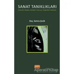 Sanat Tanıklıkları - Semra Çevik - Nobel Bilimsel Eserler