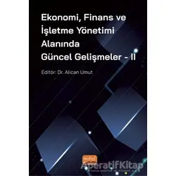 Ekonomi, Finans ve İşletme Yönetimi Alanında Güncel Gelişmeler - 2
