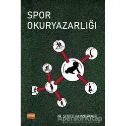 Spor Okuryazarlığı - Şerife Gamze Ülker - Nobel Bilimsel Eserler