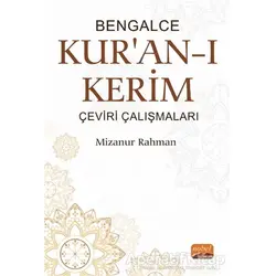 Bengalce Kuran-ı Kerim Çeviri Çalışmaları - Mizanur Rahman - Nobel Bilimsel Eserler