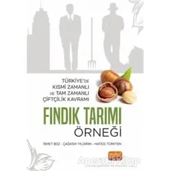 Türkiye’de Kısmi Zamanlı ve Tam Zamanlı Çiftçilik Kavramı: Fındık Tarımı Örneği