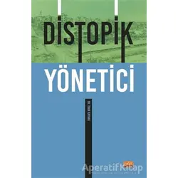 Distopik Yönetici - İnan Kaynak - Nobel Bilimsel Eserler