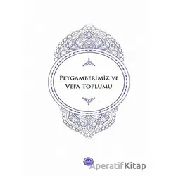 Peygamberimiz ve Vefa Toplumu - Kolektif - Diyanet İşleri Başkanlığı