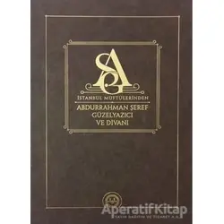 İstanbul Müftülerinden Abdurrahman Şeref Güzelyazıcı ve Divanı