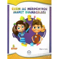 Üzüm ile Mürdümden İbadet Bulmacaları 2. Kitap - Bilgenur Çorlu - Diyanet İşleri Başkanlığı
