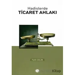Hadislerde Ticaret Ahlakı - Fatih Çelik - Diyanet İşleri Başkanlığı