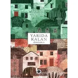 Yarıda Kalan Öyküler II - Kolektif - Diyanet İşleri Başkanlığı