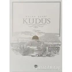 Selam Şehri Kudüs - Kolektif - Diyanet İşleri Başkanlığı